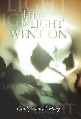 Dann ging das Licht an