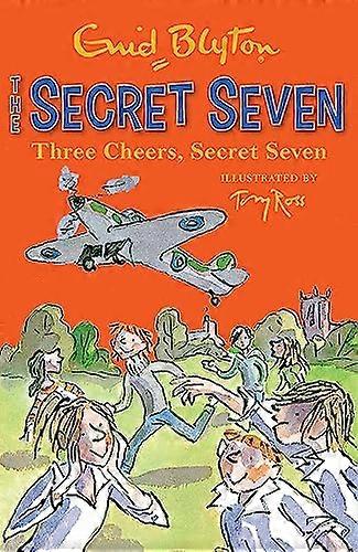 Secret Seven: Three Cheers Secret Seven: Book 8