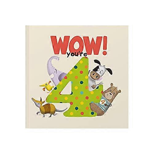 WOW! Youre Four birthday book