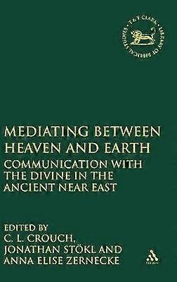 Mediating Between Heaven and Earth