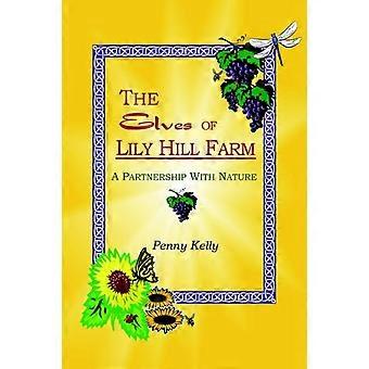 The Elves Of Lily Hill Farm - Penny Kelly - Paperback - en Book