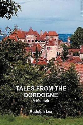 Tales from the Dordogne
