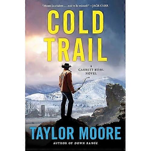 Cold Trail : un roman de Garrett Kohl