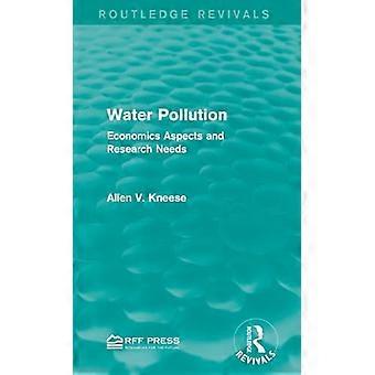 Water Pollution Economics Aspects and Research Needs