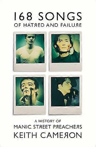 168 Songs Of Hatred And Failure by Keith Cameron Hardback Book