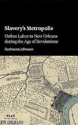Slavery's Metropolis