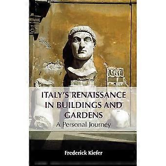 Italiens Renaissance von Gebäuden und Gärten : eine persönliche Reise