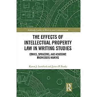The Effects Of Intellectual Property Law In Writing Studies Ethics Sponsors - Karen J. Lunsford