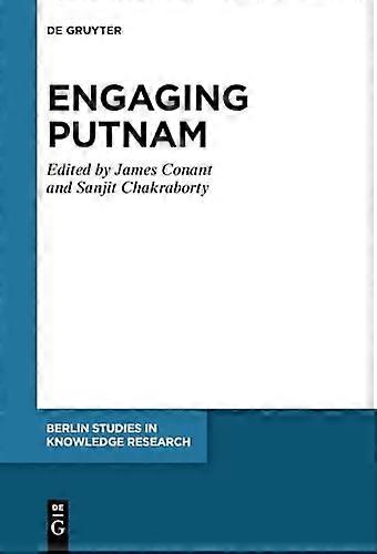 Engaging Putnam (Berlin Studies in Knowledge Research)