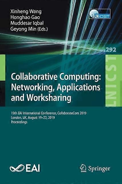 Collaborative Computing Networking Applications And Worksharing 15th Eai Inte - Springer Nature B.V - Paperback - en Book