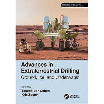 Advances In Extraterrestrial Drilling Ground Ice And Underwater - Taylor & Francis Ltd - Paperback - en Book