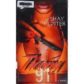 Tranny 911 the cartel publications presents