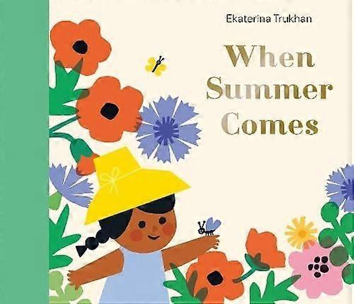 When summer comes