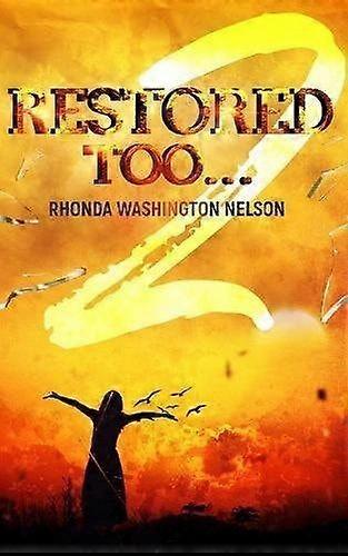 Restored too