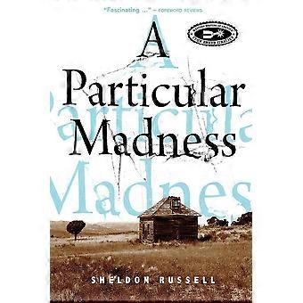 A particular madness