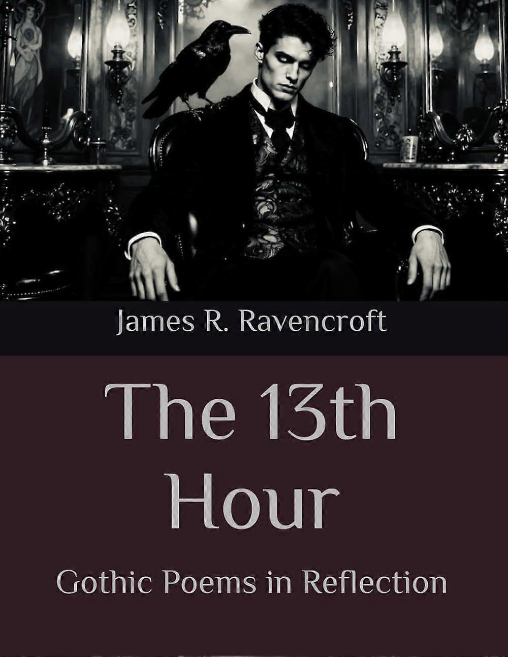 The 13th hour gothic poems in reflection