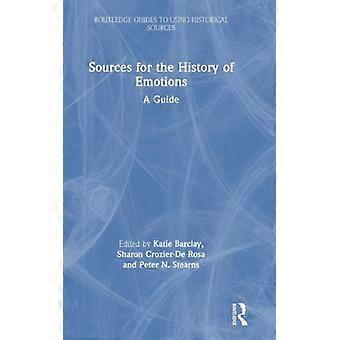 Fontes para A História das Emoções: Um Guia - Taylor & Francis Ltd - Capa dura - Livro em inglês - História