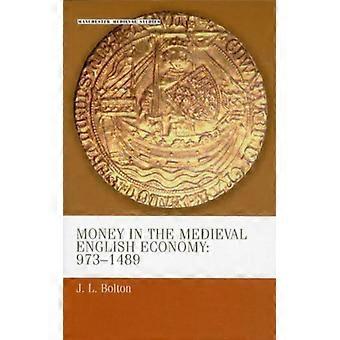 Dinheiro na economia inglesa medieval (973-1489) - J.L. Bolton - Brochura - Livro em inglês - História