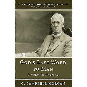 God's Last Word To Man - G. Campbell Morgan - Paperback - en Book