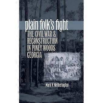 Einfache Leute kämpfen im Bürgerkrieg und der Zeit der Reconstruction in Piney Woods, Georgia – Mark V. Wetherington – Taschenbuch – Englischsprachiges Buch – Geschichte