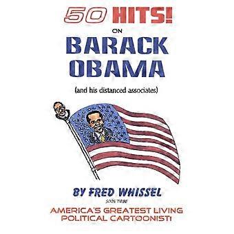 50 Hits sur Barack Obama (et ses associés éloignés)