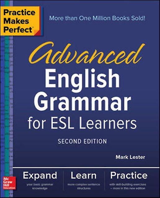 Practice Makes Perfect Advanced English Grammar For Esl Learners Second Edition by Mark Lester Paperback Book