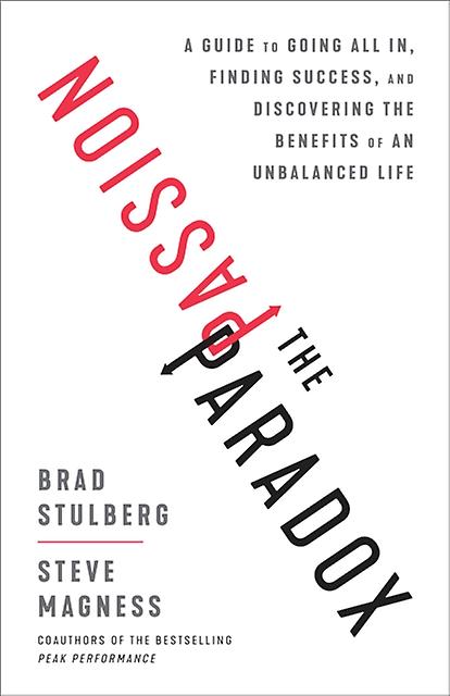 The Passion Paradox by Steve Magness Hardback Book