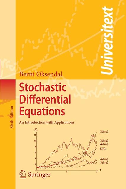 Stochastic Differential Equations by B. K. Ksendal Paperback