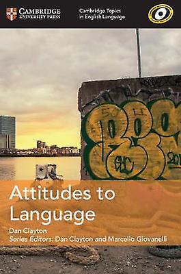 Cambridge Topics in English Language Attitudes to Language
