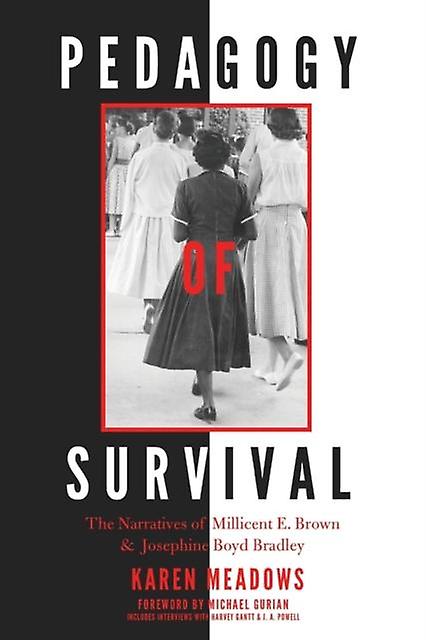 Pedagogy Of Survival by Karen Meadows Paperback
