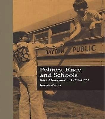 Politics Race and Schools