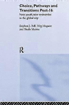 Choice Pathways and Transitions Post-16