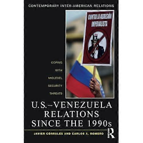 U.S.-Venezuela Relations Since the 1990s
