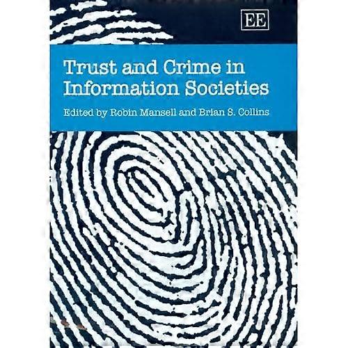 Trust and Crime in Information Societies