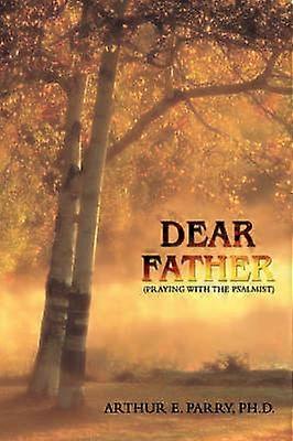 Dear Father Praying with the Psalmist