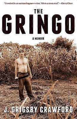 The Gringo A Memoir