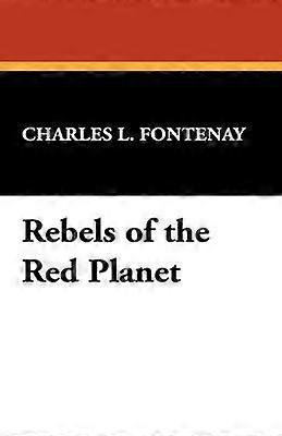 Rebels of the Red Planet
