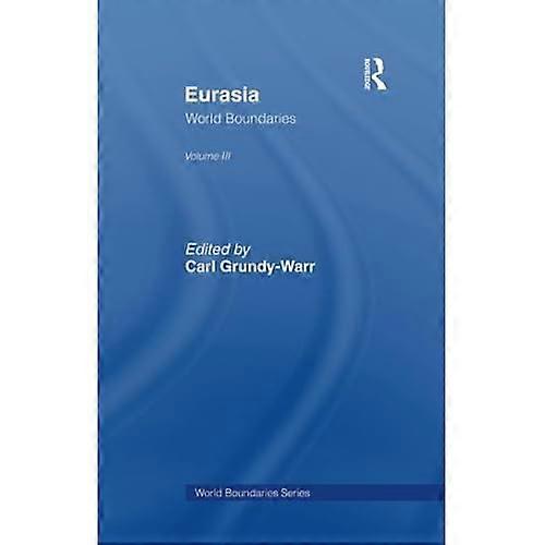Eurasien: Weltgrenzen Band 3