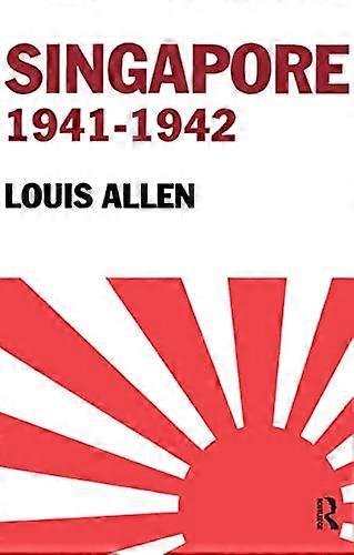 Singapore 1941 1942: Revised Edition
