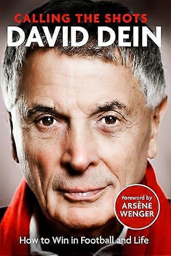 Calling the Shots: How to Win in Football and Life