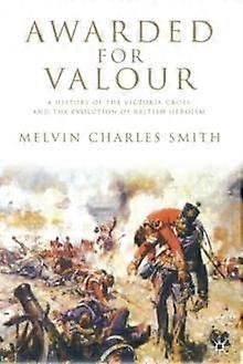 Awarded For Valour by M. Smith Paperback
