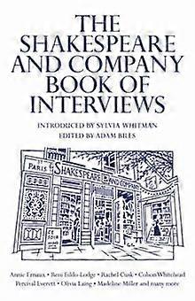 The Shakespeare And Company Book Of Interviews by Adam Biles Paperback