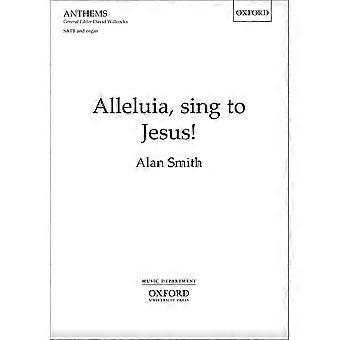 Alleluia, synge til Jesus!: vokal score