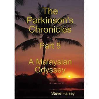 Parkinsonin kronikat, osa 5: Malesian odysseia