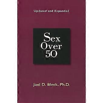 Sexo a partir de los 50 años: actualizado y ampliado
