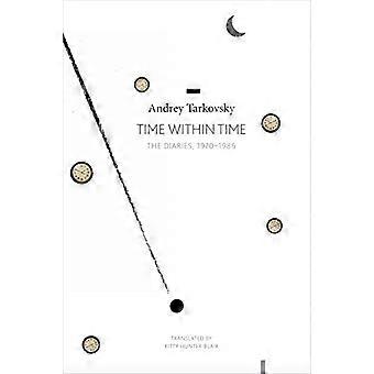 Zeit innerhalb der Zeit: Die Tagebücher, 1970-1986