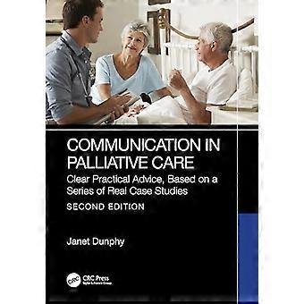 Communicatie in de palliatieve zorg: duidelijk praktisch advies, gebaseerd op een reeks echte casestudy's