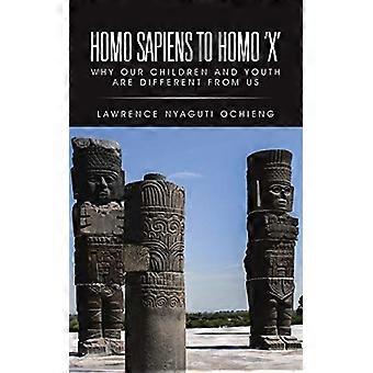 Vom Homo sapiens zum Homo 'x': Warum unsere Kinder und Jugendlichen anders sind als wir