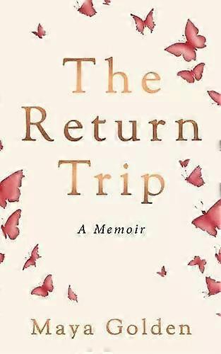 Return Trip The - Maya Golden