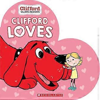 Clifford Loves (Clifford) [Hallituksen kirja]